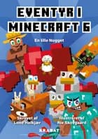 Eventyr i Minecraft 6 af Lone Halkjær