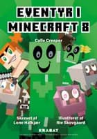 Eventyr i Minecraft 8 af Lone Halkjær