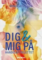Dig & mig på handicaptoilettet