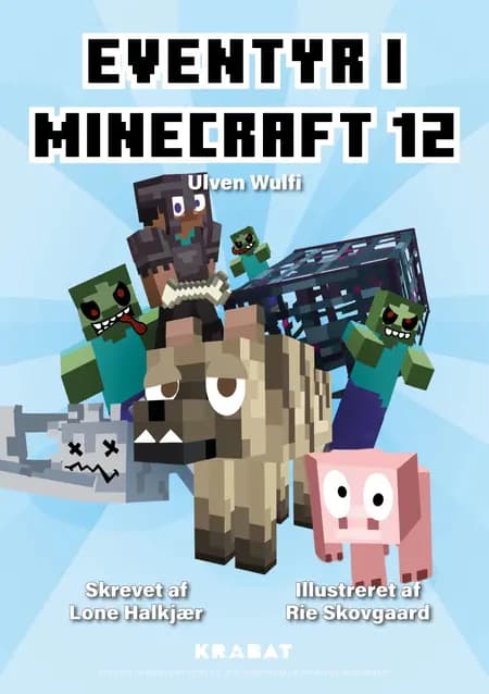 Eventyr i Minecraft 12 af Lone Halkjær