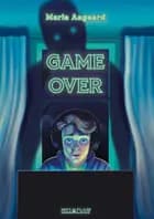 Game Over af Maria Aagaard