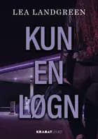 Kun en løgn