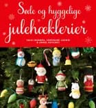 Søde og hyggelige julehæklerier af Jacki Donhou og Josephine Laurin og Angel Koychev