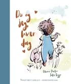 Du og jeg, hver dag af Elanor Parkin og Jake Biggs