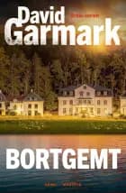 Bortgemt af David Garmark