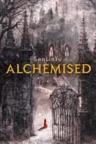 Alchemised af SenLinYu
