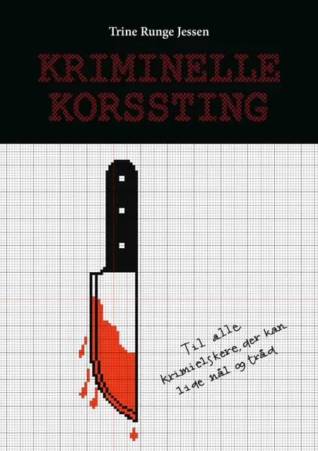 Kriminelle korssting af Trine Runge Jessen