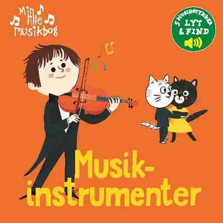 Min lille musikbog: Musikinstrumenter 