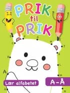 Prik til prik: Lær alfabetet A-Å