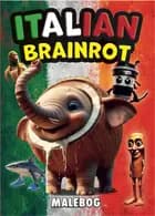 Italian Brainrot Malebog