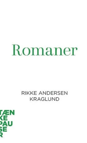 Romaner af Rikke Andersen Kraglund