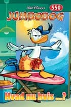 Jumbobog 550 - Hvad nu hvis ...?