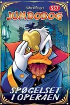 Jumbobog 557 - Spøgelset i operaen - Børnebog af Story House Egmont / Disney