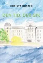 Den tid, der gik