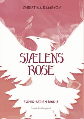 Sjælens rose af Christina Ramskov