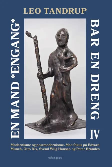 En mand *engang* bar en dreng - bind 1 af Leo Tandrup