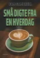 Små digte fra en hverdag