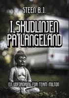 I skudlinjen på Langeland