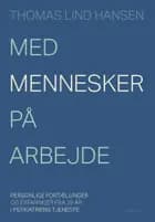 Med mennesker på arbejde