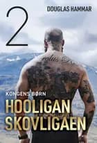 Hooligan. Skovligaen