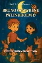 BRUNO OG DYRENE PÅ LINDHOLM Ø