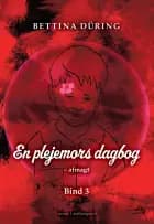 EN PLEJEMORS DAGBOG - afmagt