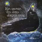Kun ravnen ved, hvad jorden sang