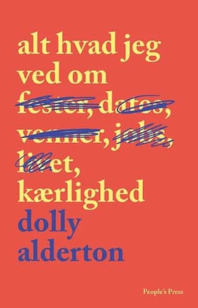 Alt hvad jeg ved om kærlighed af Dolly Alderton