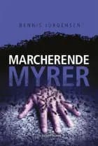 En Roland Triel-krimi #4: Marcherende Myrer