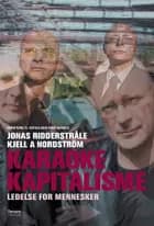 Karaoke-kapitalisme af Kjell A. Nordström og Jonas Ridderstråle