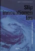 Slip innovationen løs