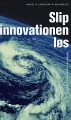 Slip innovationen løs