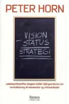 Vision minus status = strategi af Peter Horn