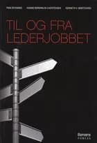 Til og fra lederjobbet af Finn Schwarz