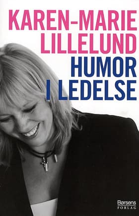 Humor i ledelse af Karen-Marie Lillelund