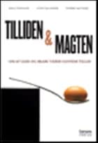 Tilliden og magten af Niels T. Thygesen og Sverre Raffnsøe og Steen Valentin
