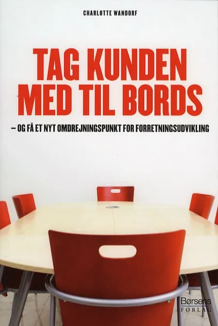 Tag kunden med til bords af Charlotte Wandorf