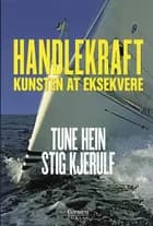Handlekraft af Tune Hein og Stig Kjerulf