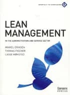 Lean management in the administration and service sector af Mikkel Eriksen og Thomas Fischer og Lasse Mønsted