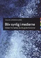 Bliv synlig i medierne