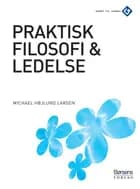 Praktisk filosofi og ledelse