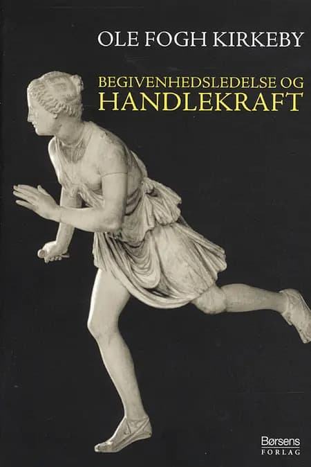 Begivenhedsledelse og handlekraft af Ole Fogh Kirkeby