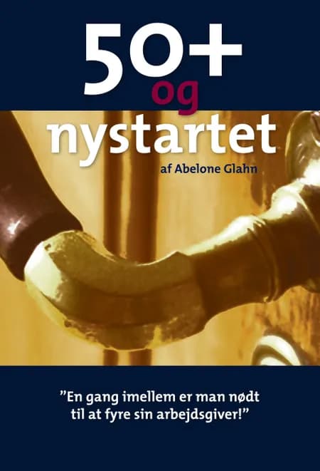 50+ og nystartet af Abelone Glahn
