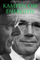 Kampen om energien af Maj Dang Trong og Jørn Limann