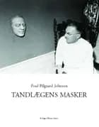 Tandlægens masker af Poul Pilgaard Johnsen