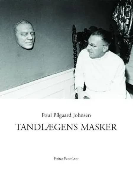 Tandlægens masker af Poul Pilgaard Johnsen