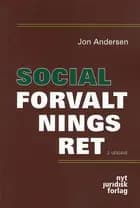 Socialforvaltningsret af Jon Andersen