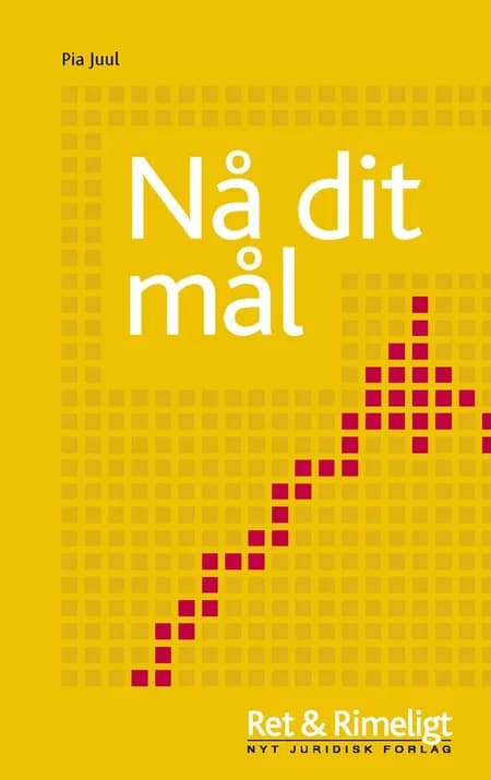 Nå dit mål af Pia Juul