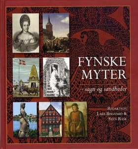 Fynske myter - sagn og sandheder af Lars Rask