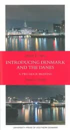 Introducing Denmark and the danes